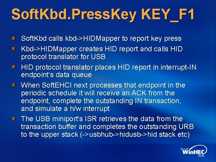 Soft. Kbd. Press. Key KEY_F 1 Soft. Kbd calls kbd->HIDMapper to report key press