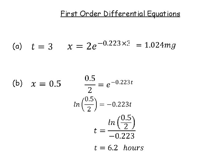 First Order Differential Equations (a) (b) 