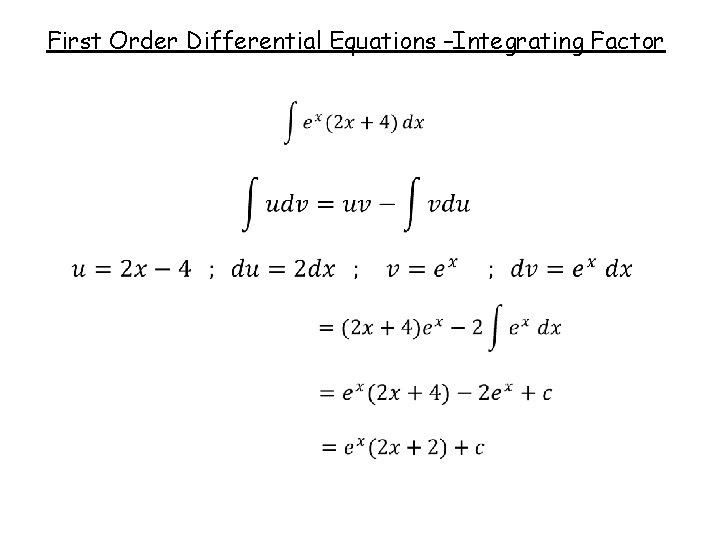 First Order Differential Equations –Integrating Factor 