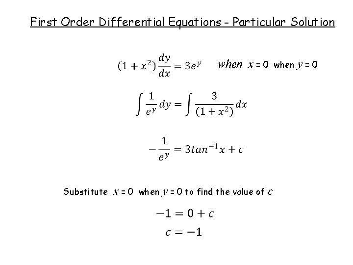 First Order Differential Equations - Particular Solution when x = 0 Substitute x=0 when