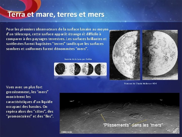 Terra et mare, terres et mers Pour les premiers observateurs de la surface lunaire