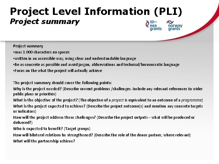 Project Level Information (PLI) Project summary • max 1 000 characters no spaces •