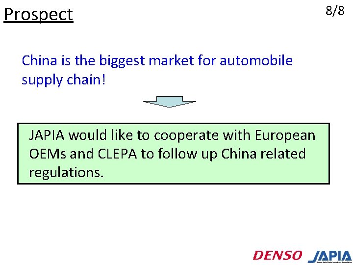 Prospect China is the biggest market for automobile supply chain! JAPIA would like to