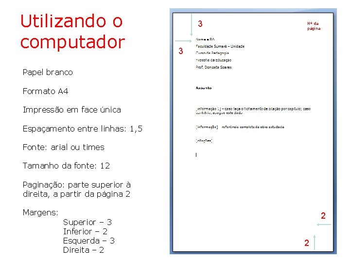 Utilizando o computador 3 Nº da página 3 Papel branco Formato A 4 Impressão