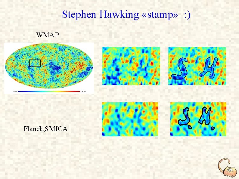 Stephen Hawking «stamp» : ) WMAP Planck, SMICA 