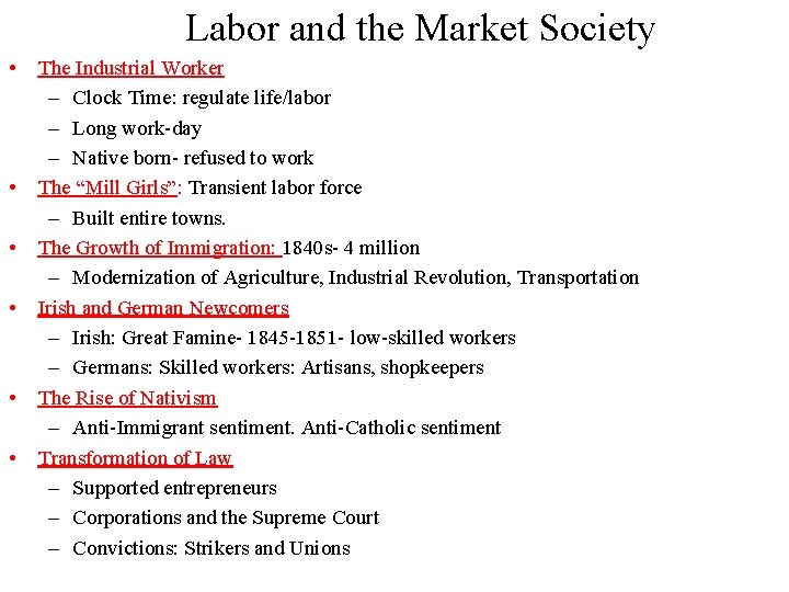 Labor and the Market Society • • • The Industrial Worker – Clock Time: