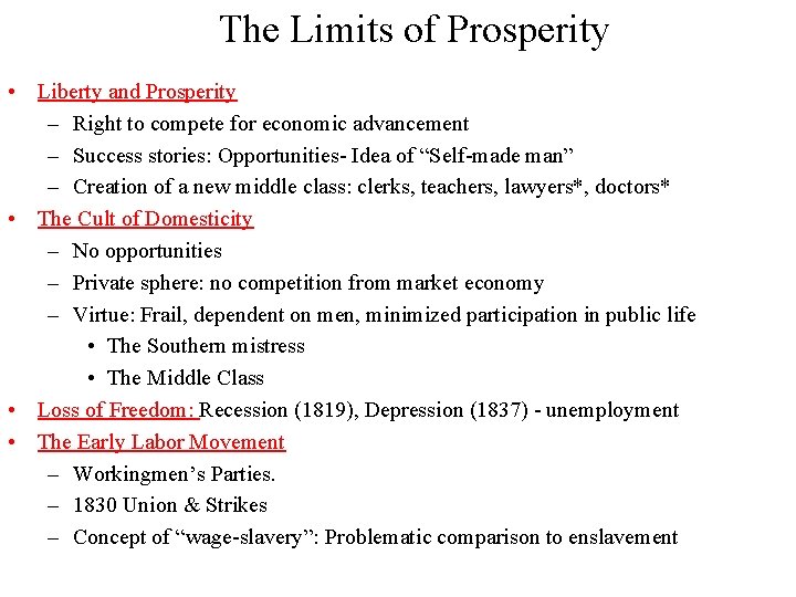 The Limits of Prosperity • Liberty and Prosperity – Right to compete for economic