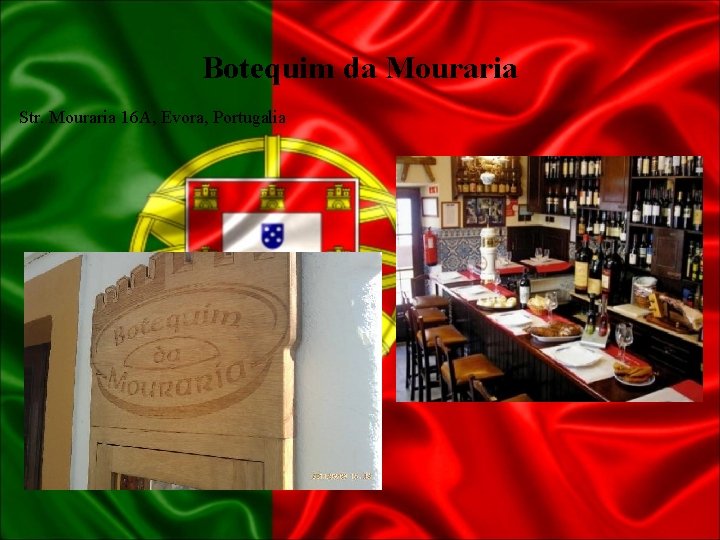 Botequim da Mouraria Str. Mouraria 16 A, Evora, Portugalia 