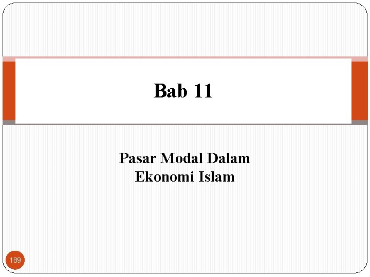 Bab 11 Pasar Modal Dalam Ekonomi Islam 189 