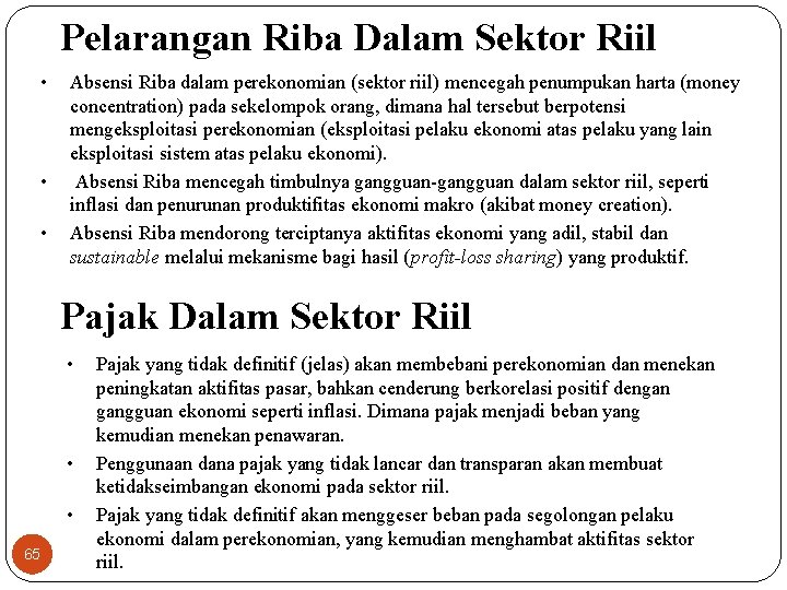 Pelarangan Riba Dalam Sektor Riil • • • Absensi Riba dalam perekonomian (sektor riil)