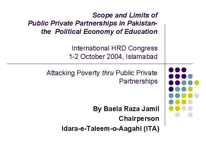 Scope and Limits of Public Private Partnerships in Pakistanthe Political Economy of Education International