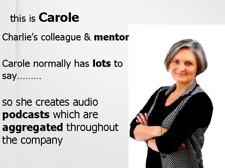 this is Carole Charlie’s colleague & mentor Carole normally has lots to say……… so
