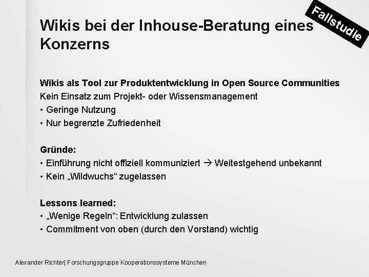 Fa Wikis bei der Inhouse-Beratung eines Konzerns lls t ud Wikis als Tool zur
