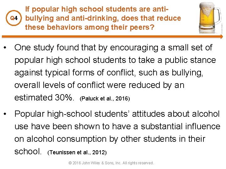 Q 4 If popular high school students are antibullying and anti-drinking, does that reduce