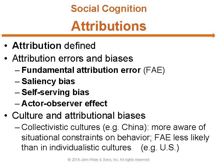 Social Cognition Attributions • Attribution defined • Attribution errors and biases – Fundamental attribution