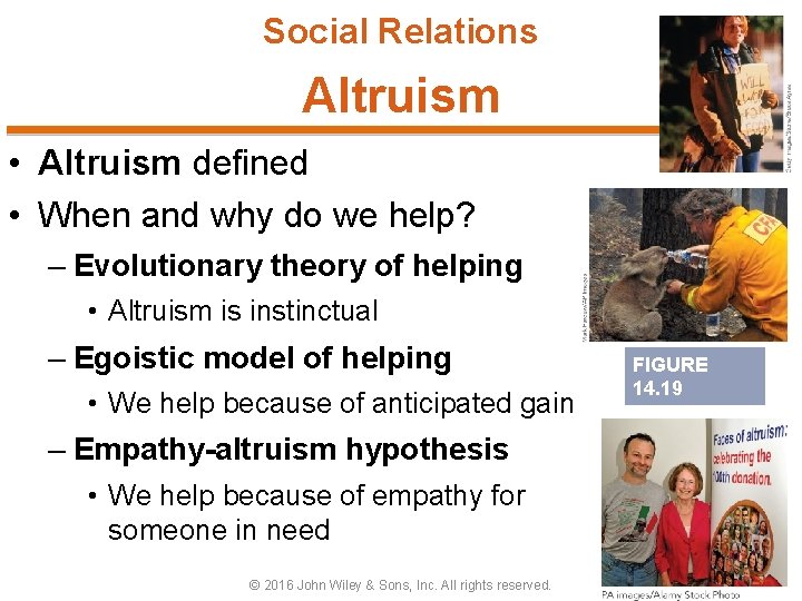 Social Relations Altruism • Altruism defined • When and why do we help? –
