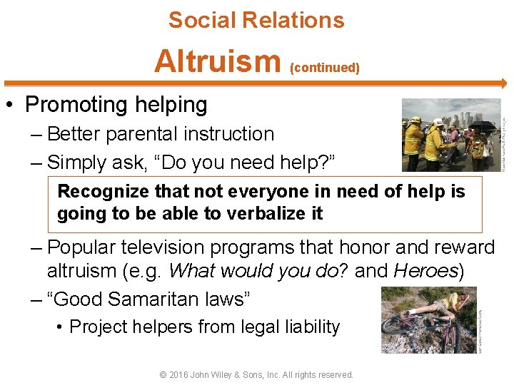 Social Relations Altruism (continued) • Promoting helping – Better parental instruction – Simply ask,