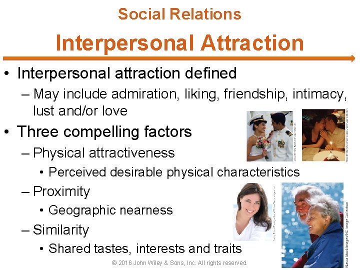 Social Relations Interpersonal Attraction • Interpersonal attraction defined – May include admiration, liking, friendship,