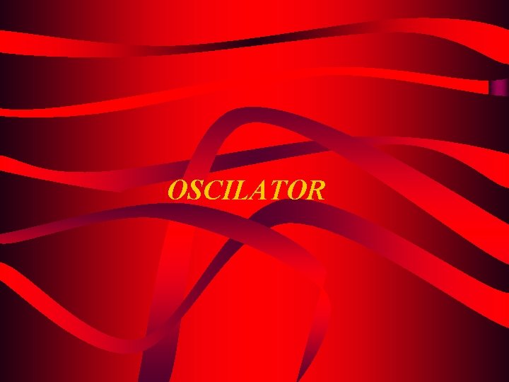 OSCILATOR 