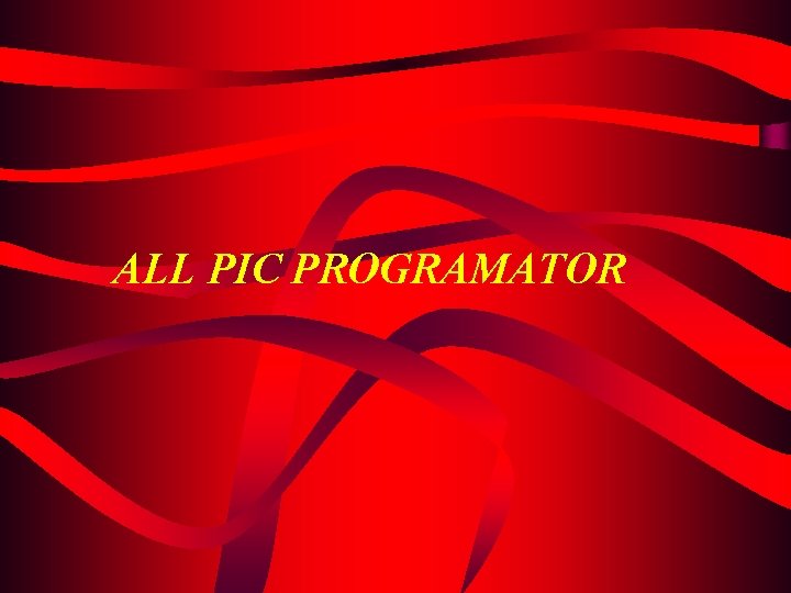 ALL PIC PROGRAMATOR 