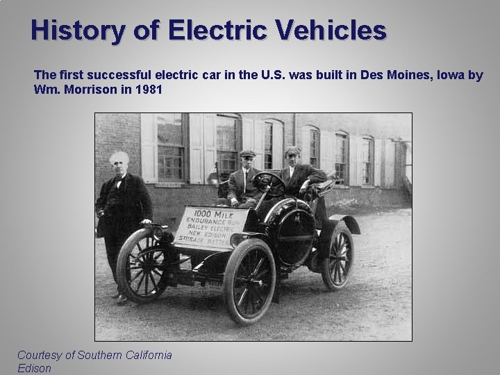 History of Electric Vehicles The first successful electric car in the U. S. was