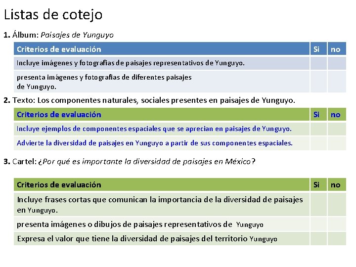 Listas de cotejo 1. Álbum: Paisajes de Yunguyo Criterios de evaluación Si no Incluye