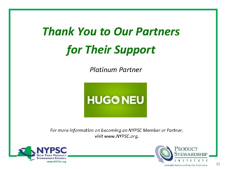 Thank You to Our Partners for Their Support Platinum Partner For more information on