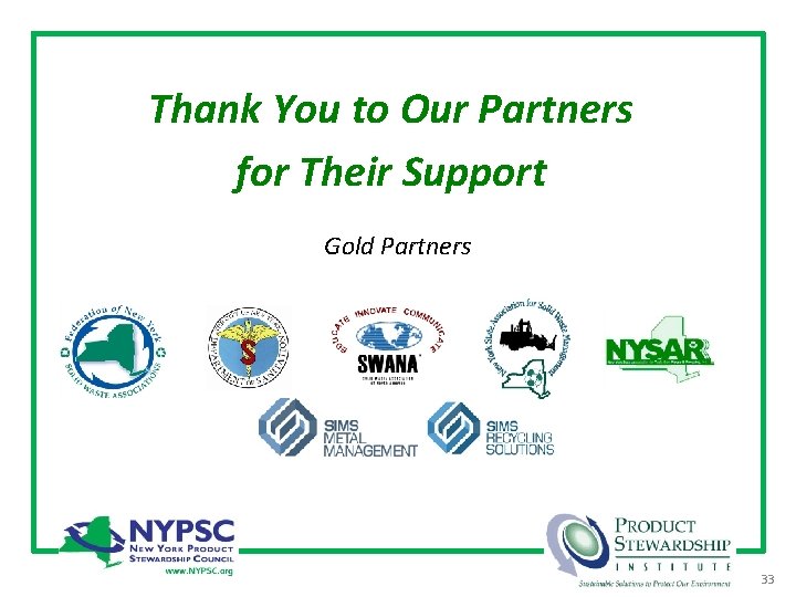 Thank You to Our Partners for Their Support Gold Partners 33 