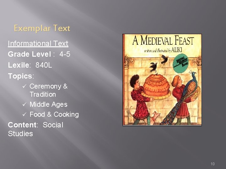 Exemplar Text Informational Text Grade Level : 4 -5 Lexile: 840 L Topics: Ceremony