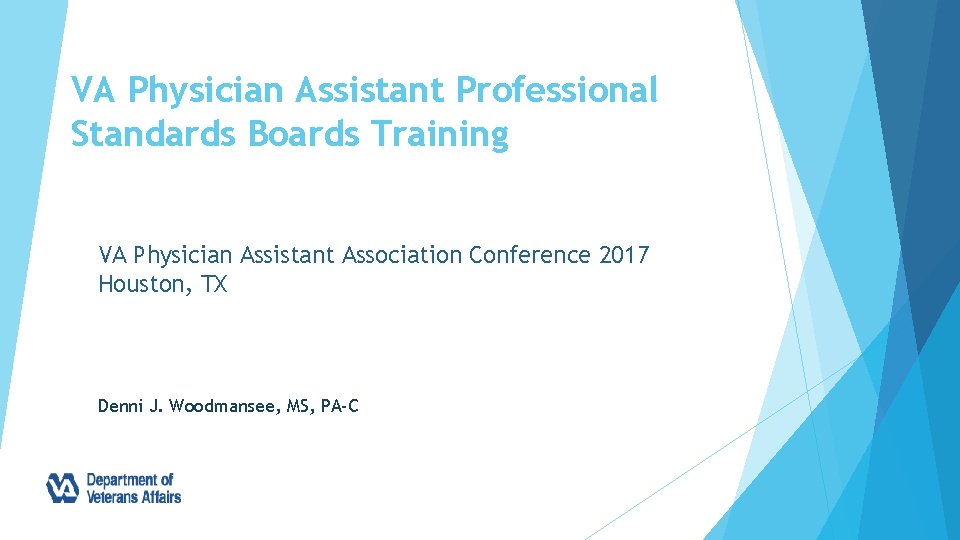 VA Physician Assistant Professional Standards Boards Training VA Physician Assistant Association Conference 2017 Houston,