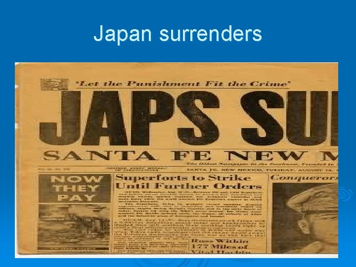 Japan surrenders 