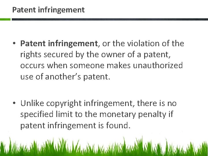 Patent infringement • Patent infringement, or the violation of the rights secured by the