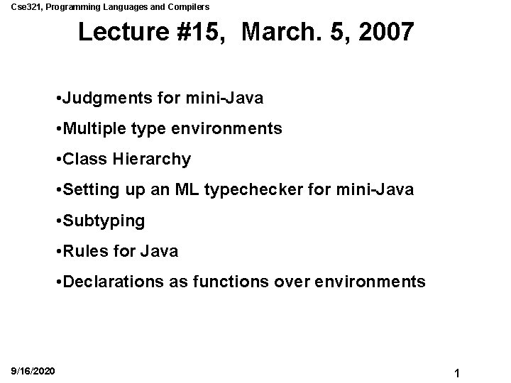 Cse 321, Programming Languages and Compilers Lecture #15, March. 5, 2007 • Judgments for