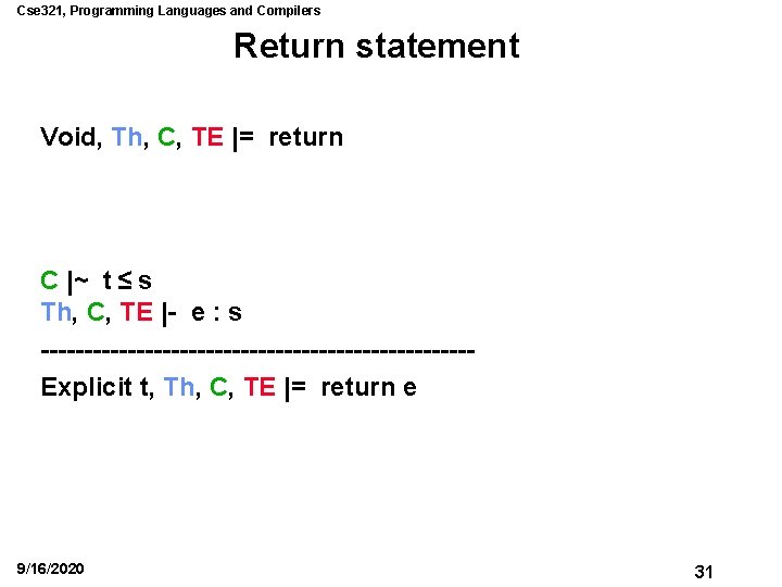 Cse 321, Programming Languages and Compilers Return statement Void, Th, C, TE |= return