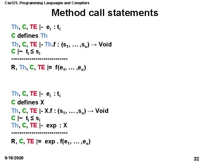 Cse 321, Programming Languages and Compilers Method call statements Th, C, TE |- ei