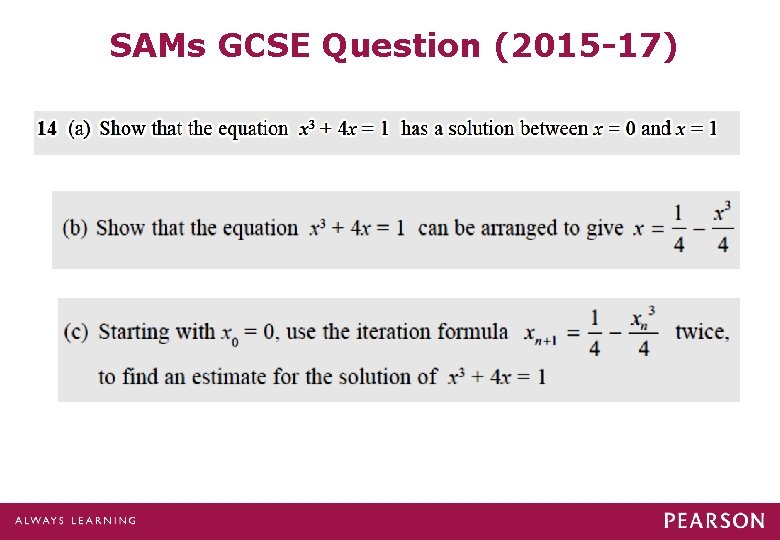 SAMs GCSE Question (2015 -17) SAMs GCSE Question (2015 -17)