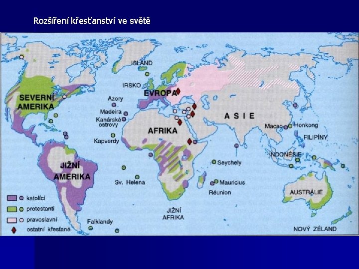 Rozšíření křesťanství ve světě Rozšíření křesťanství ve světě