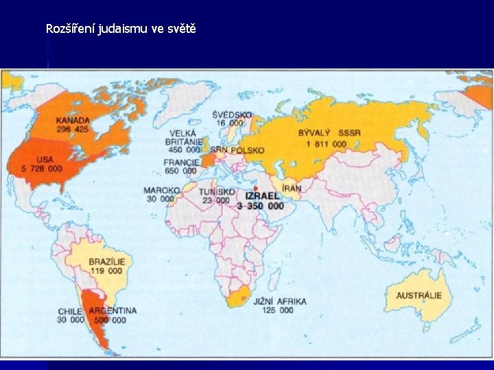 Rozšíření judaismu ve světě Rozšíření judaismu ve světě