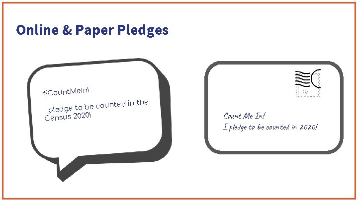 Online & Paper Pledges ! #Count. Me. In e counted in I pledge to