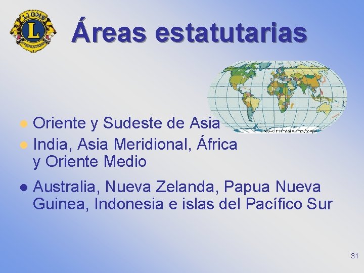 Áreas estatutarias Oriente y Sudeste de Asia l India, Asia Meridional, África y Oriente