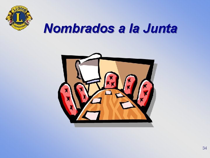 Nombrados a la Junta 34 