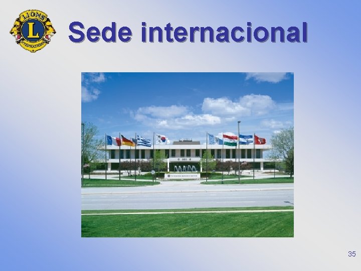 Sede internacional 35 