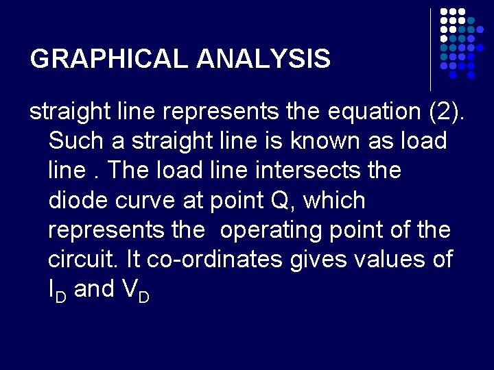 GRAPHICAL ANALYSIS straight line represents the equation (2). Such a straight line is known