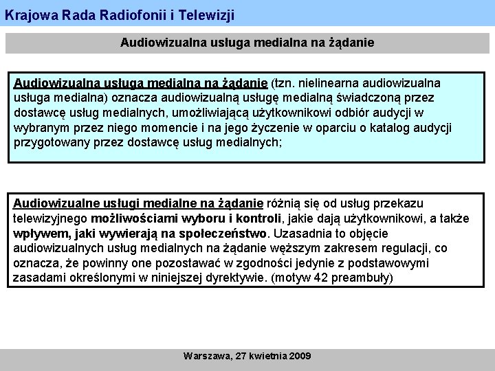 Krajowa Radiofonii i Telewizji Audiowizualna usługa medialna na żądanie (tzn. nielinearna audiowizualna usługa medialna)