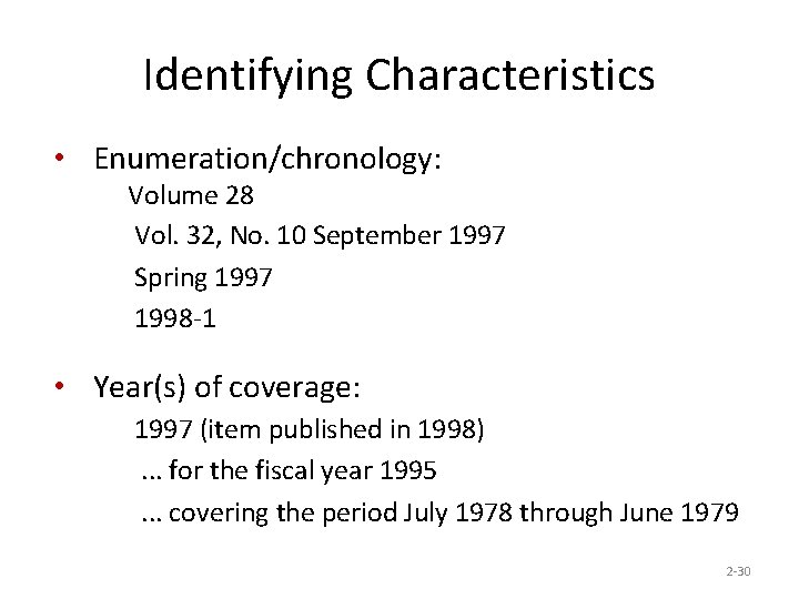 Identifying Characteristics • Enumeration/chronology: Volume 28 Vol. 32, No. 10 September 1997 Spring 1997