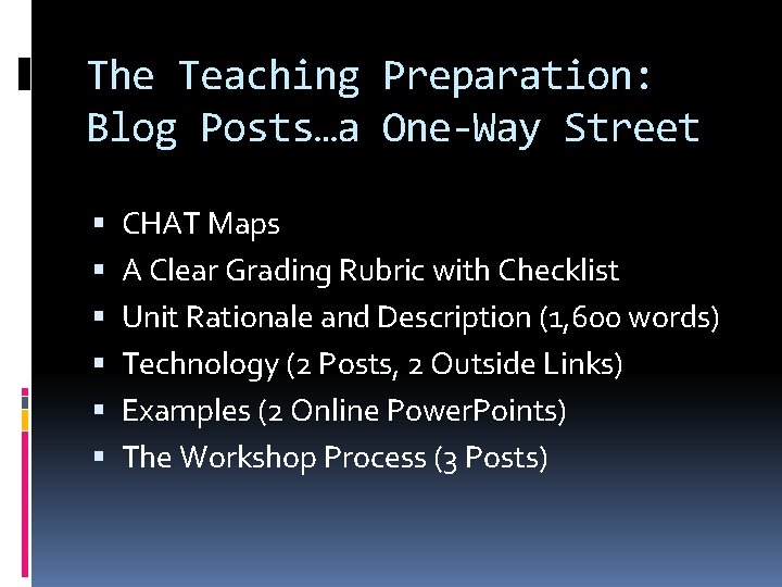 The Teaching Preparation: Blog Posts…a One-Way Street CHAT Maps A Clear Grading Rubric with The Teaching Preparation: Blog Posts…a One-Way Street CHAT Maps A Clear Grading Rubric with