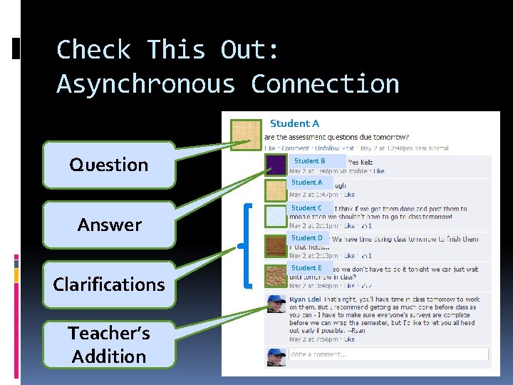 Check This Out: Asynchronous Connection Student A Question Student B Student A Student C Check This Out: Asynchronous Connection Student A Question Student B Student A Student C