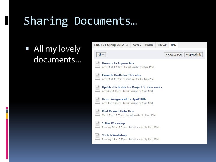 Sharing Documents… All my lovely documents… Sharing Documents… All my lovely documents…