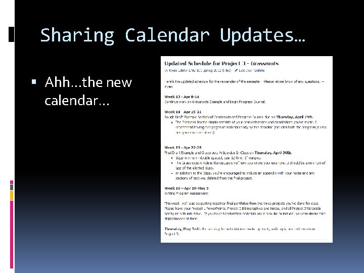 Sharing Calendar Updates… Ahh…the new calendar… Sharing Calendar Updates… Ahh…the new calendar…