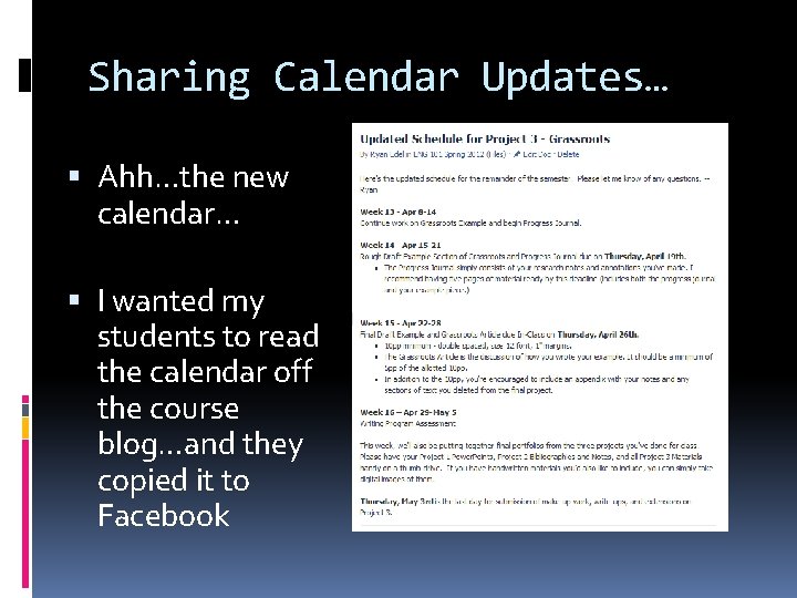 Sharing Calendar Updates… Ahh…the new calendar… I wanted my students to read the calendar Sharing Calendar Updates… Ahh…the new calendar… I wanted my students to read the calendar